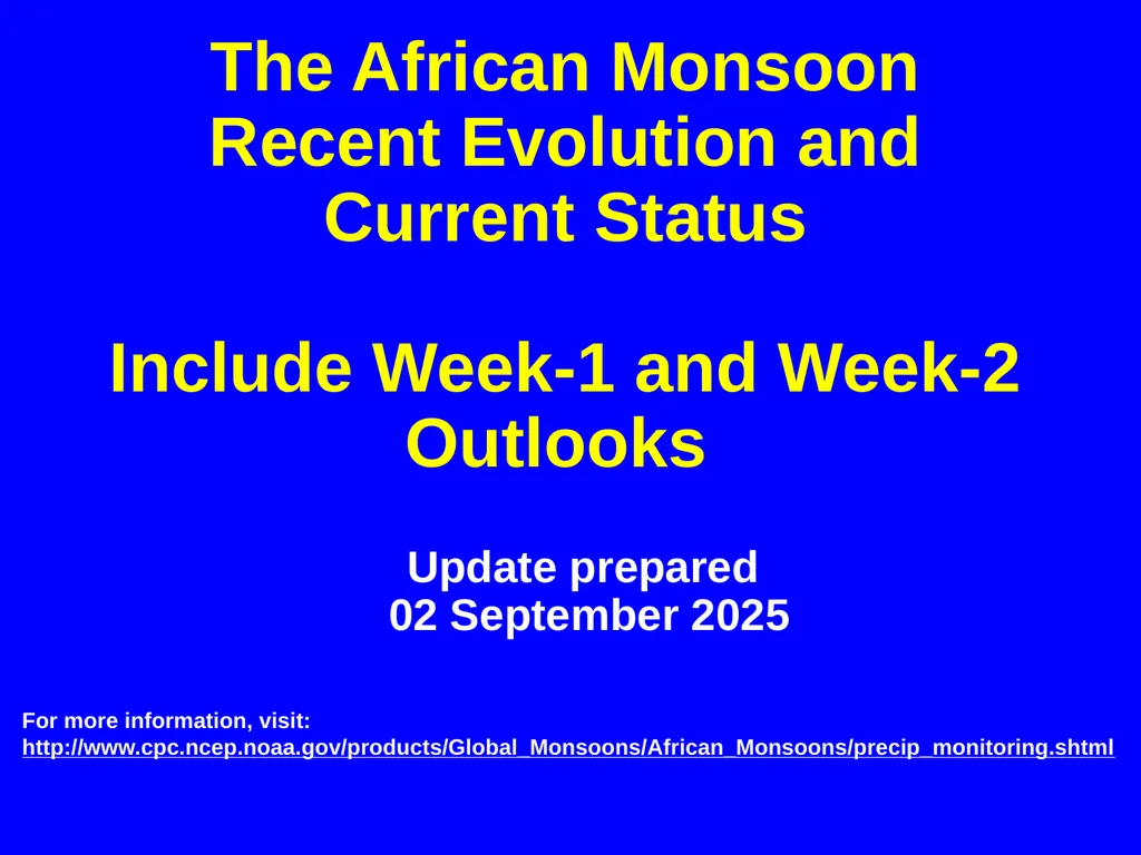 The African Monsoon Recent Evolution and Current - slide 1 of 12