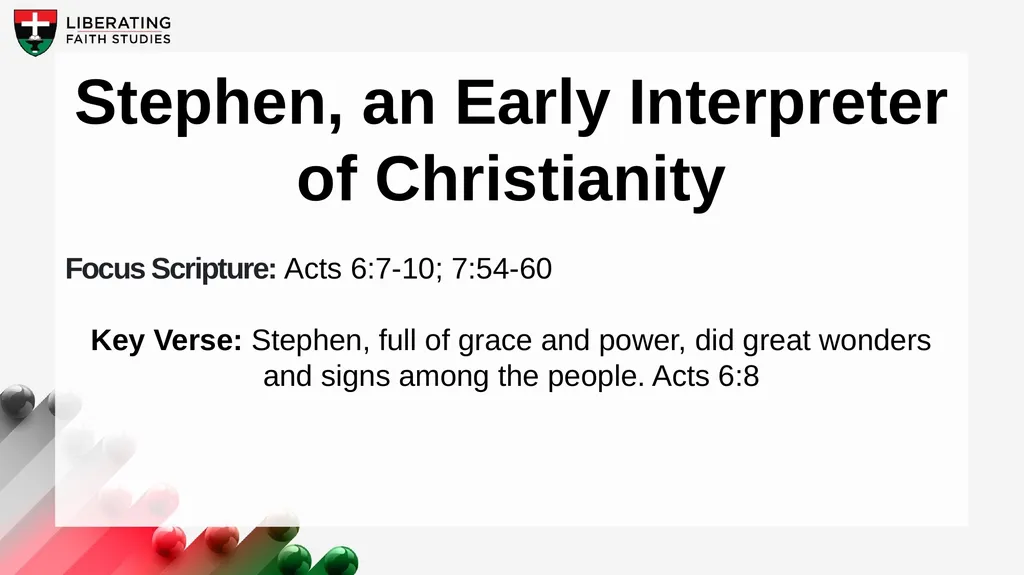 LESSON 10: AUGUST 9 Stephen, an Early Interpreter - slide 2 of 23