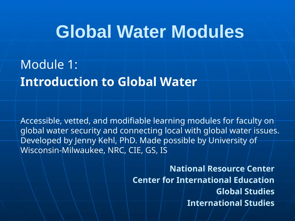 Global Water Modules Module 1: Introduction to - slide 1 of 33