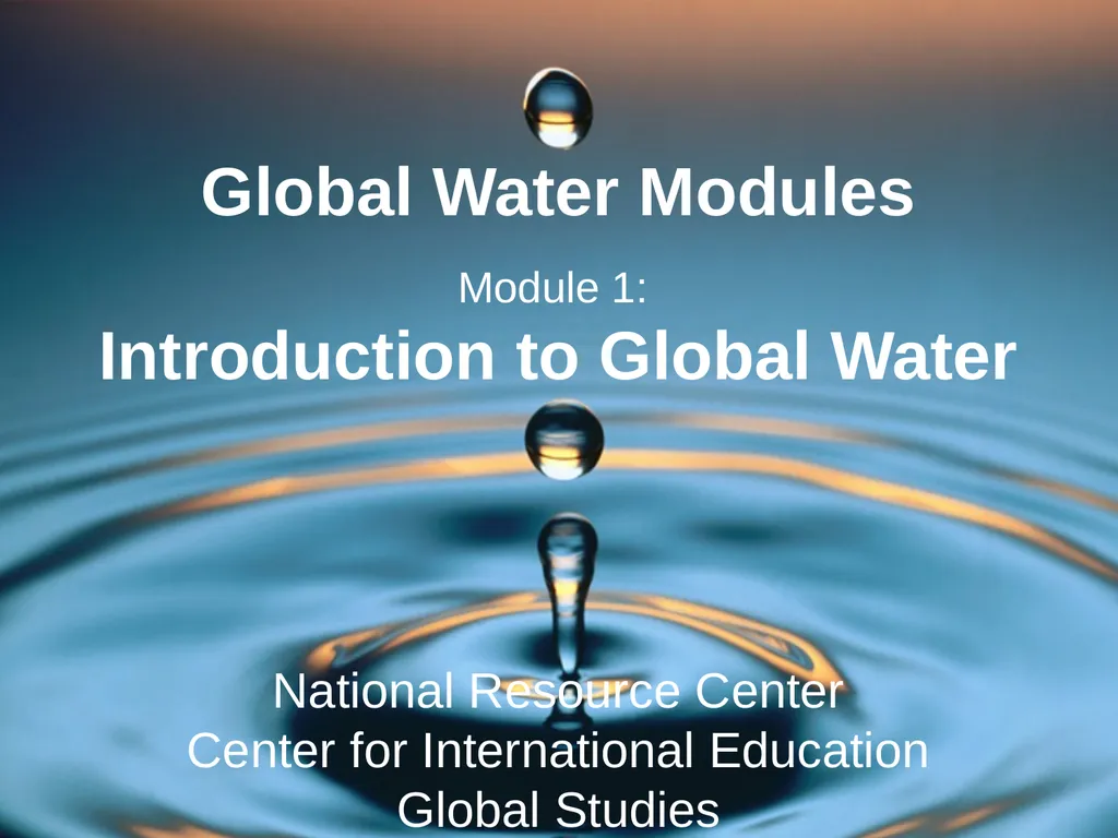 Global Water Modules Module 1: Introduction to - slide 2 of 33