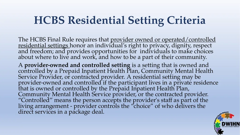STEP BY STEP GUIDE TO HCBS What is HCBS? HCBS - slide 12 of 58