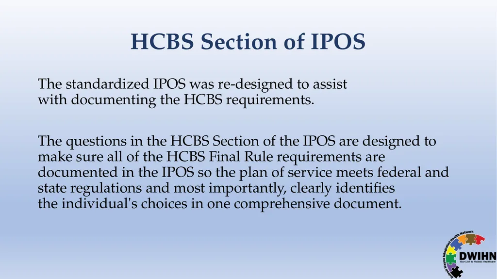 STEP BY STEP GUIDE TO HCBS What is HCBS? HCBS - slide 18 of 58
