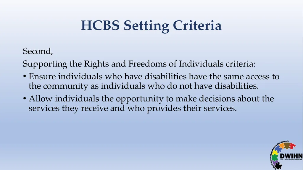 STEP BY STEP GUIDE TO HCBS What is HCBS? HCBS - slide 9 of 58