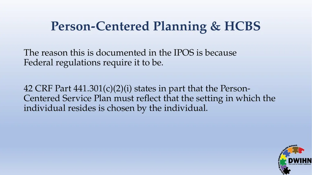 STEP BY STEP GUIDE TO HCBS What is HCBS? HCBS - slide 15 of 58
