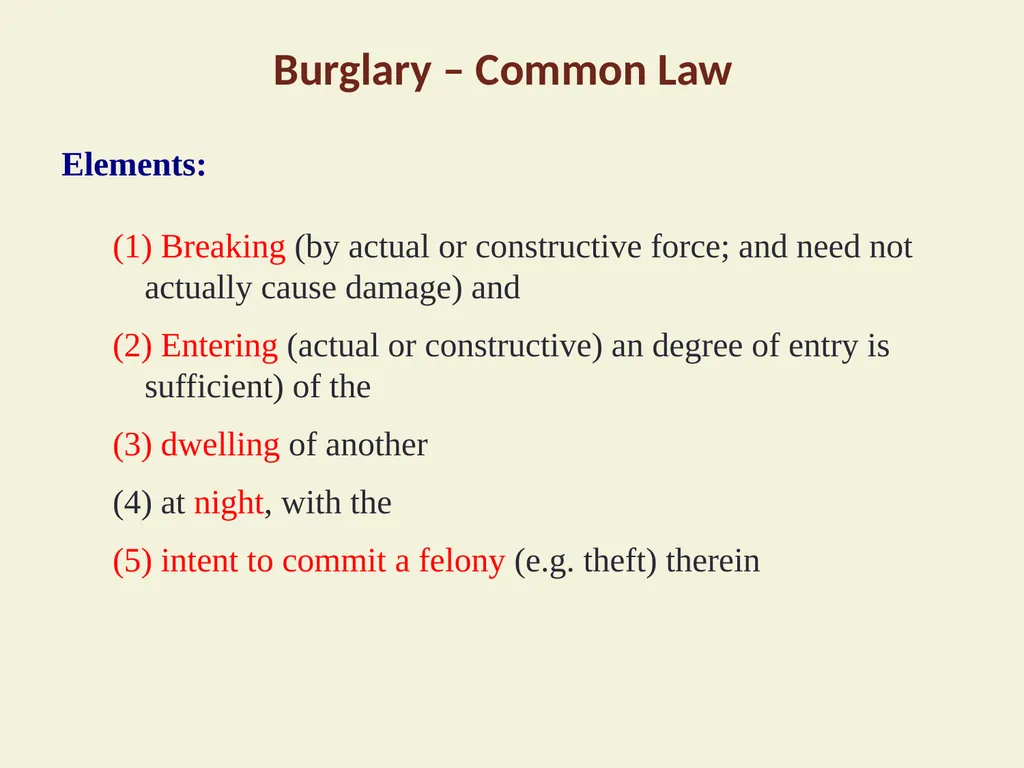 Burglary – Common Law Elements: Breaking (by - slide 1 of 6