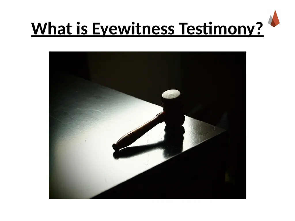 Eyewitness Testimony [Instructor Name] [Class and - slide 5 of 19