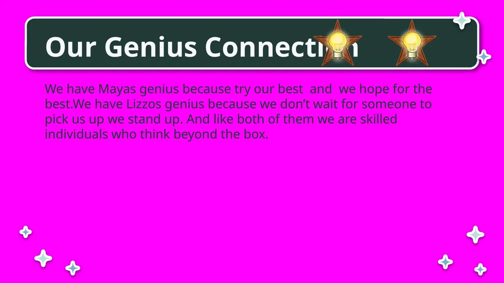 Finding Genius: Past and Present Amya. W and Maya. - slide 13 of 15
