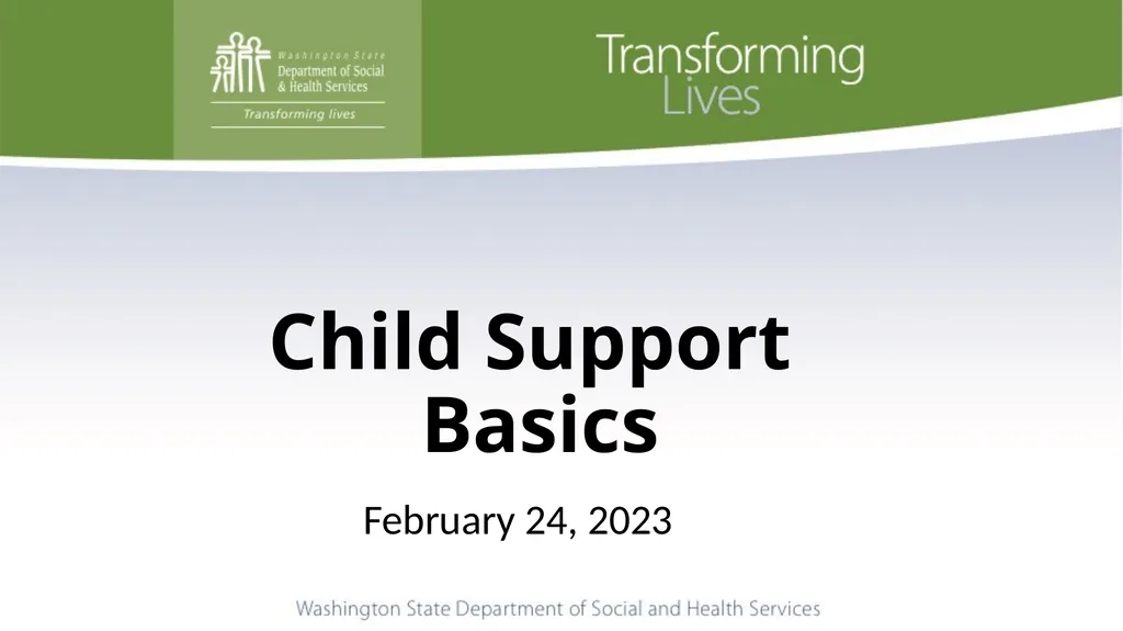 Child Support Basics February 24, 2023 Order Types - slide 1 of 5