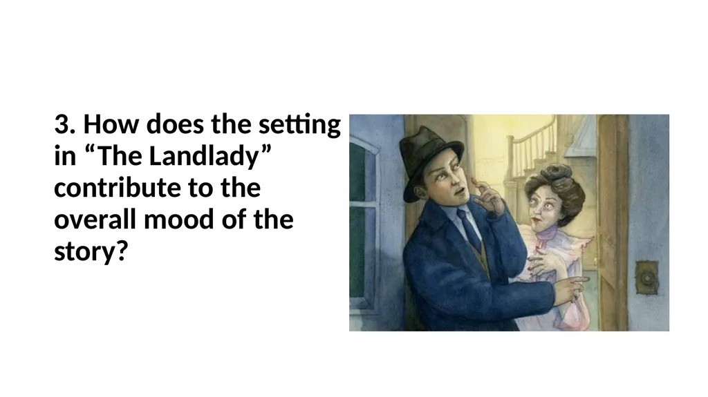 “THE LANDLADY” Your guide to a level 4 mark… 1. - slide 6 of 13