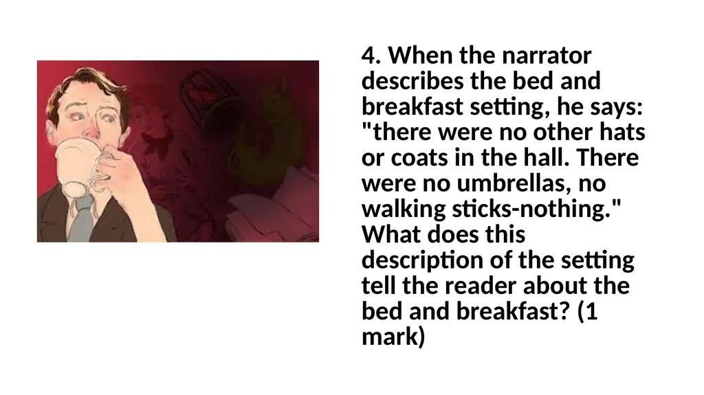 “THE LANDLADY” Your guide to a level 4 mark… 1. - slide 8 of 13