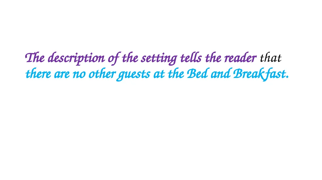 “THE LANDLADY” Your guide to a level 4 mark… 1. - slide 9 of 13