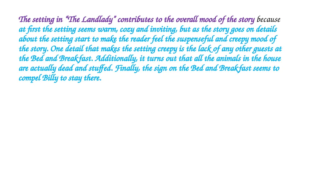 “THE LANDLADY” Your guide to a level 4 mark… 1. - slide 7 of 13