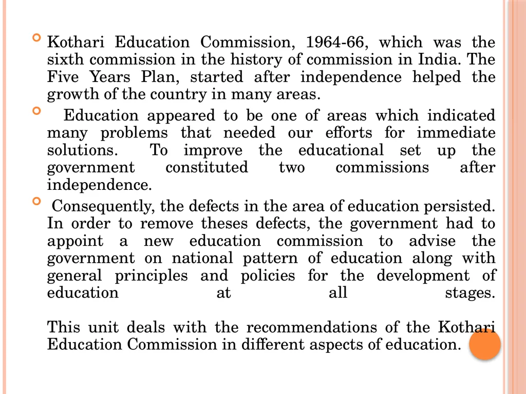 INDIAN EDUCATION COMMISSION ( 1964-66) Kothari - slide 2 of 28