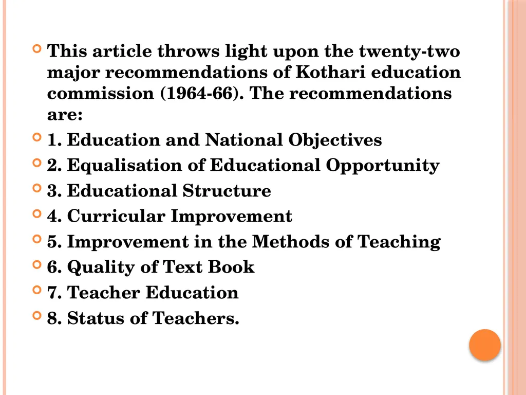 INDIAN EDUCATION COMMISSION ( 1964-66) Kothari - slide 4 of 28