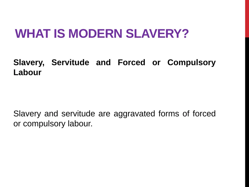 Modern Slavery – General awareness information for - slide 5 of 35