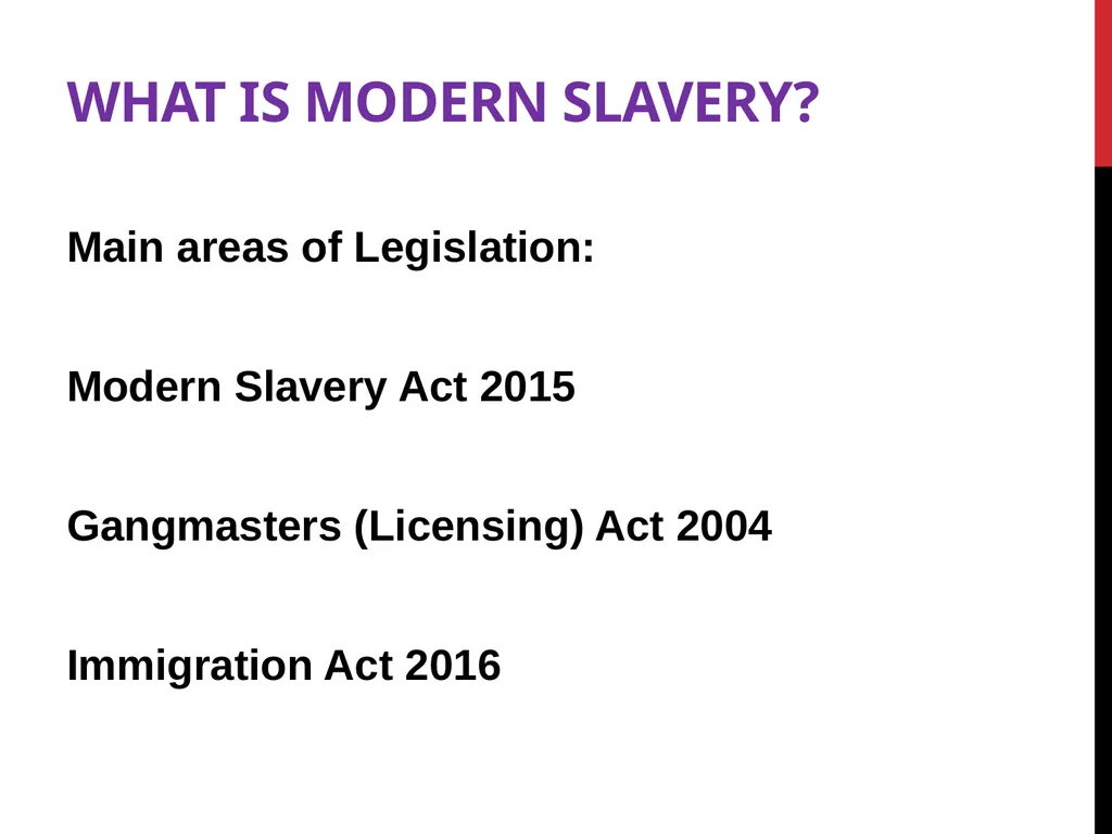 Modern Slavery – General awareness information for - slide 8 of 35
