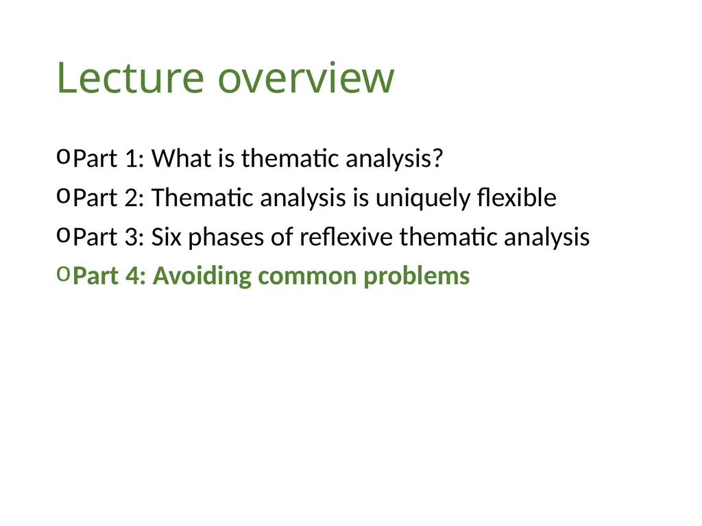 Thematic analysis Part 4: Avoiding common problems - slide 4 of 37