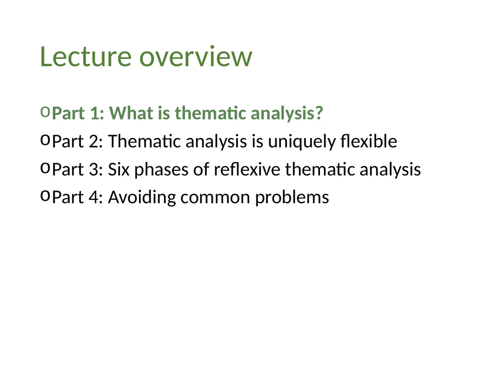 Thematic analysis Part 1: What is thematic - slide 4 of 26