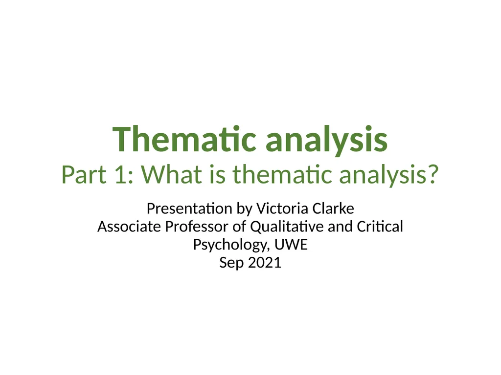 Thematic analysis Part 1: What is thematic - slide 1 of 26