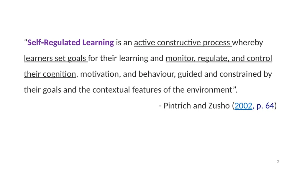 Developing Self-Regulated Learners using a Unique - slide 3 of 29