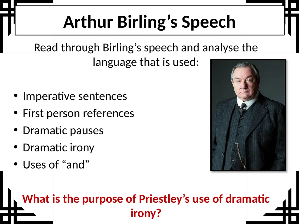 An Inspector Calls Act 1 To explore the use of - slide 7 of 11