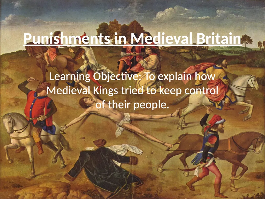 Punishments in Medieval Britain Learning - slide 2 of 24