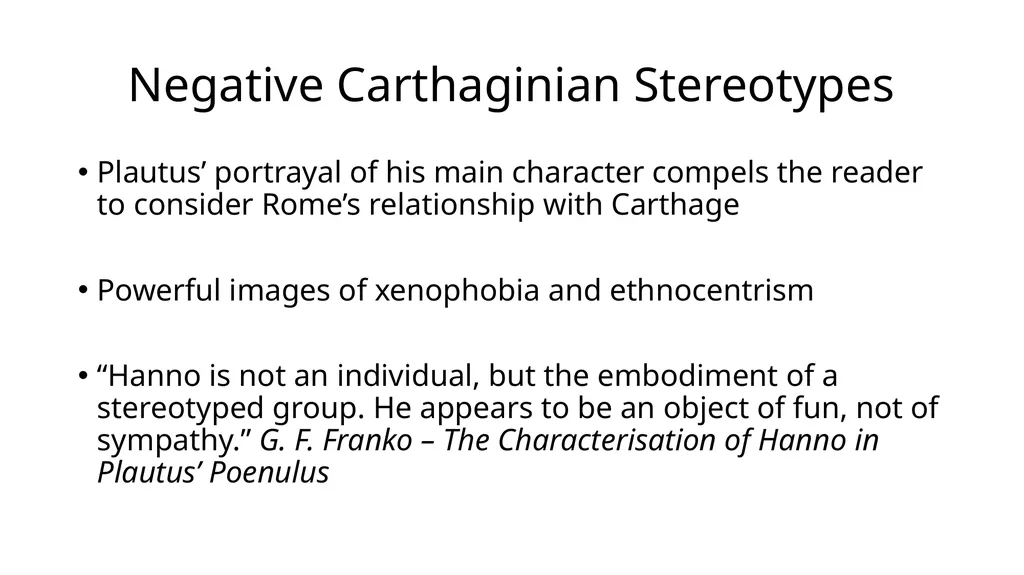 Carthaginian Stereotypes in Plautus’ Poenulus A - slide 4 of 7
