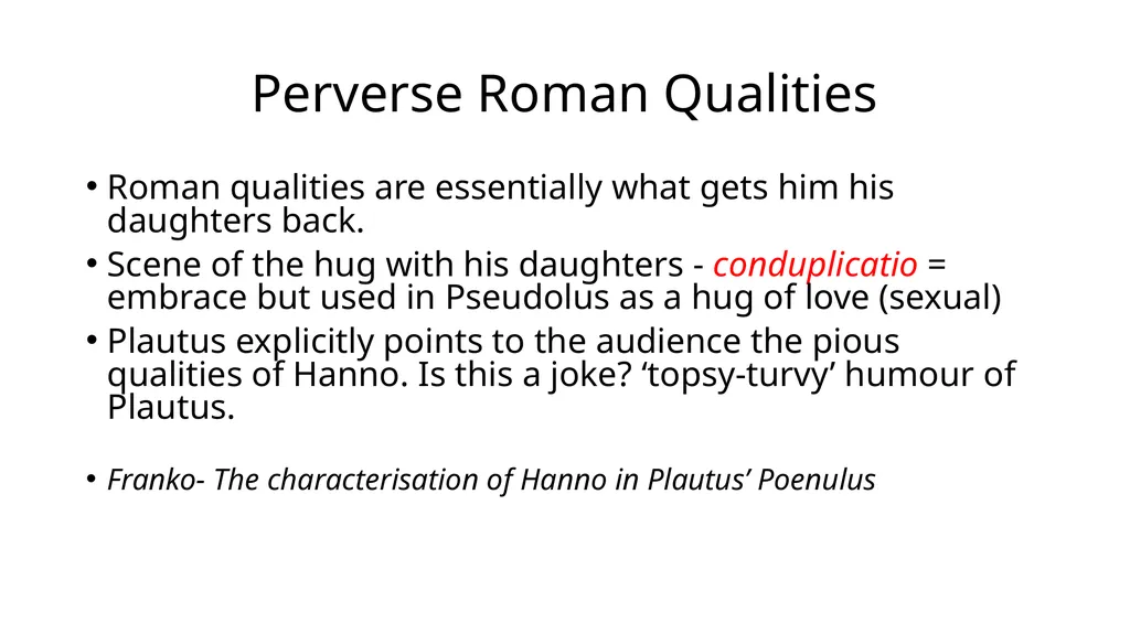 Carthaginian Stereotypes in Plautus’ Poenulus A - slide 7 of 7