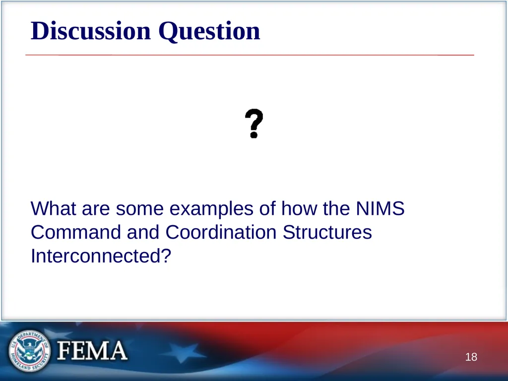 Lesson 6: Other NIMS Structures and - slide 18 of 19