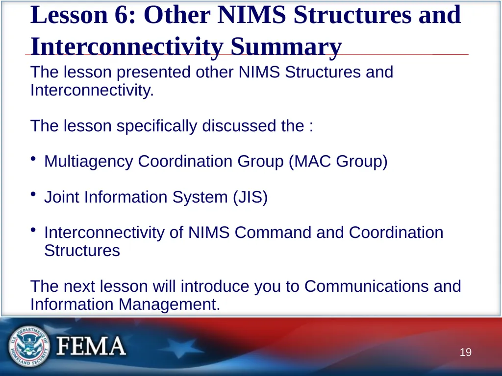 Lesson 6: Other NIMS Structures and - slide 19 of 19