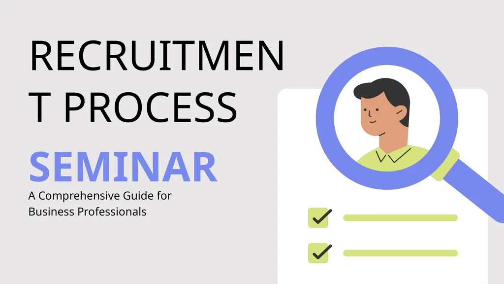 RECRUITMENT PROCESS A Comprehensive Guide for - slide 1 of 21