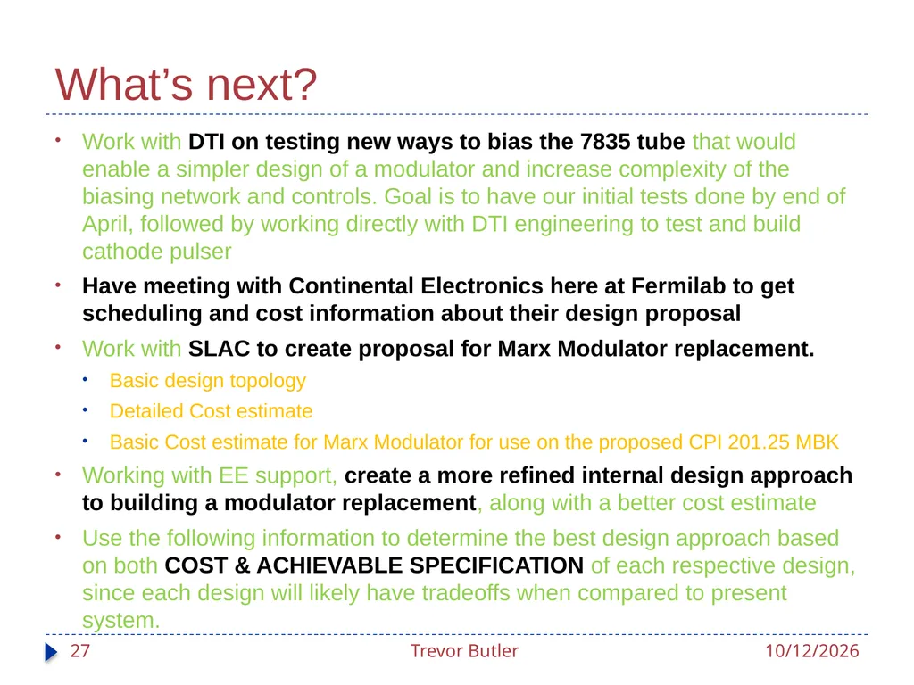 Linac RF Modulators Status Update Trevor Butler - slide 27 of 28