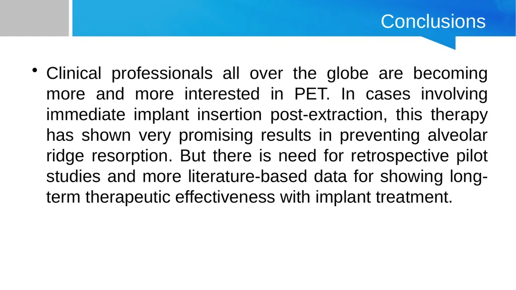 Partial Extraction Therapies (PET): Maintaining - slide 16 of 18