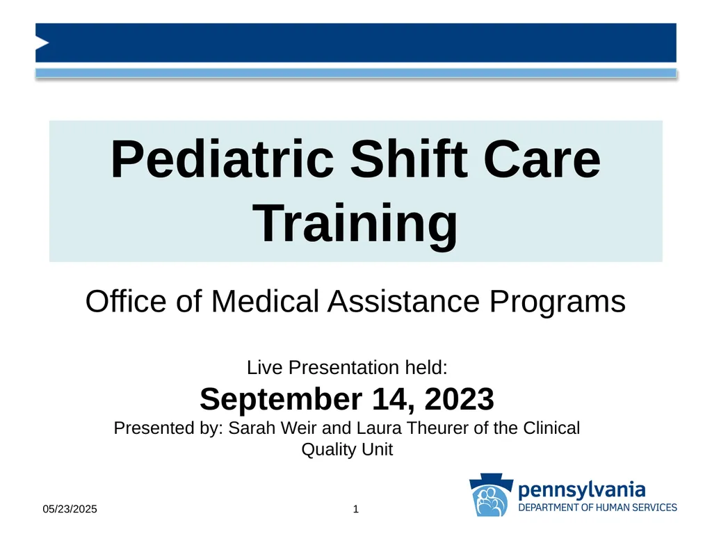 Pediatric Shift Care Training Office of Medical