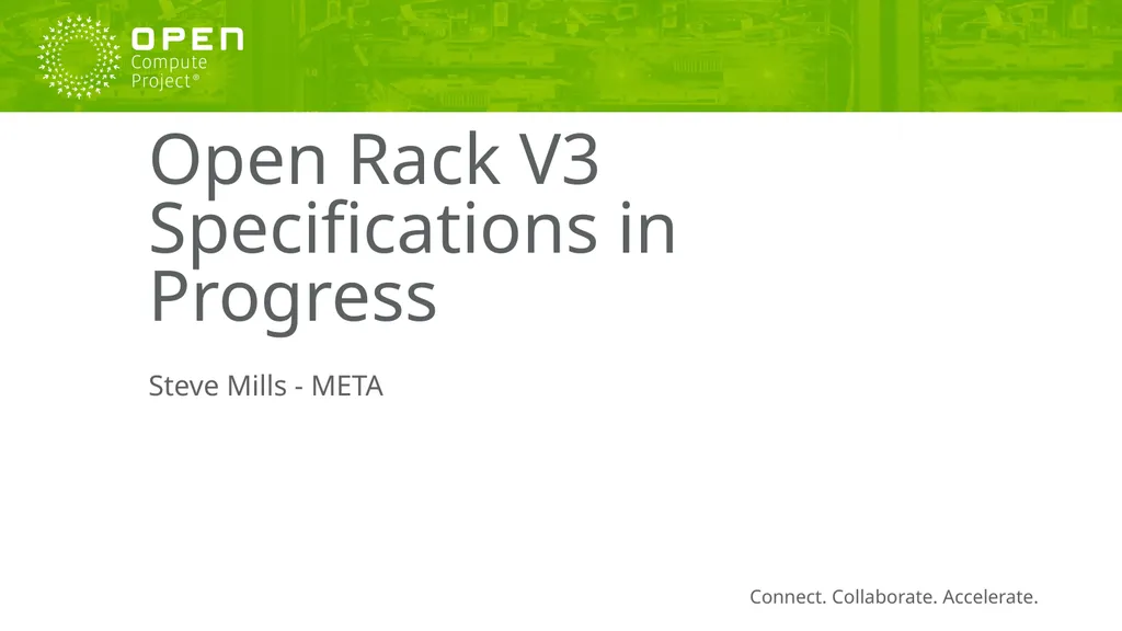 Open Rack V3 Specifications in Progress Steve - slide 1 of 14