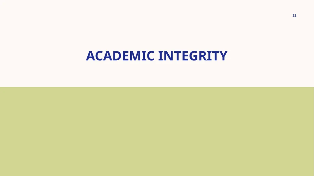 ACADEMIC INTEGRITY MR SIRAYI​ Workshop goal: To - slide 11 of 17