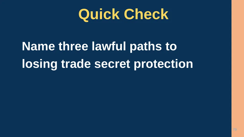 1 CHAPTER 1 Understanding Trade Secrets Protecting - slide 79 of 100