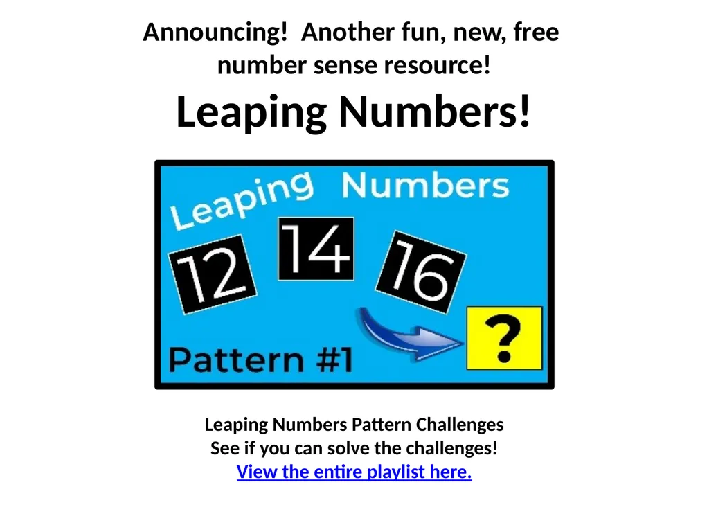 Leaping Numbers Pattern Challenges See if you can - slide 1 of 20