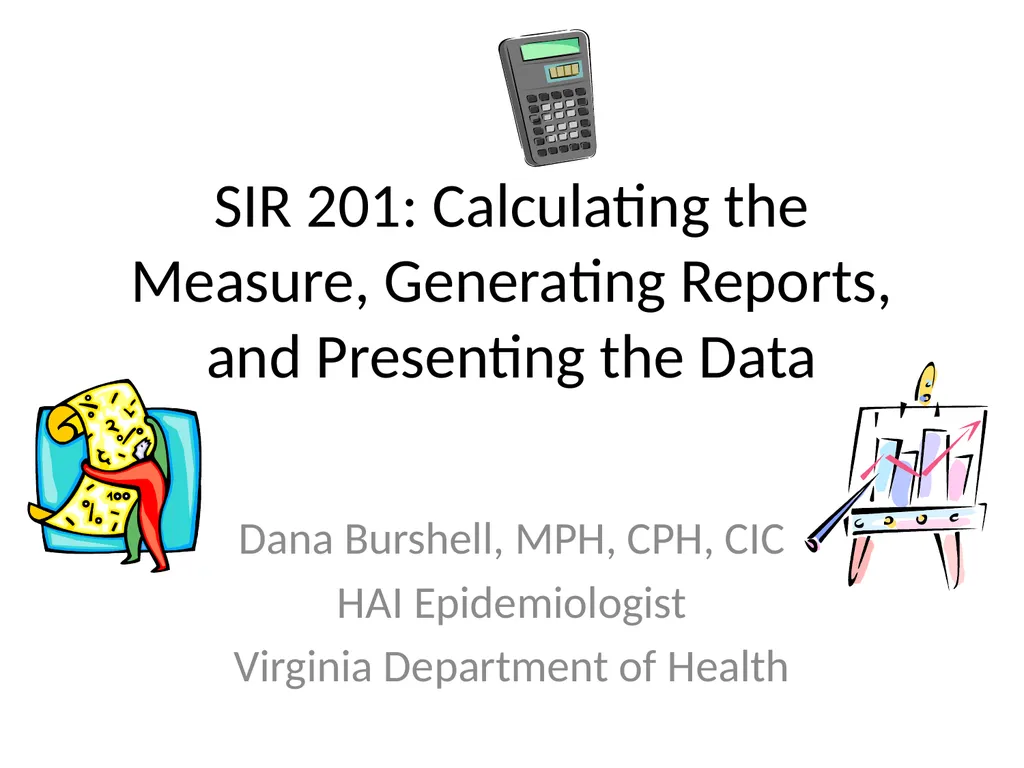 SIR 201: Calculating the Measure, Generating - slide 1 of 44
