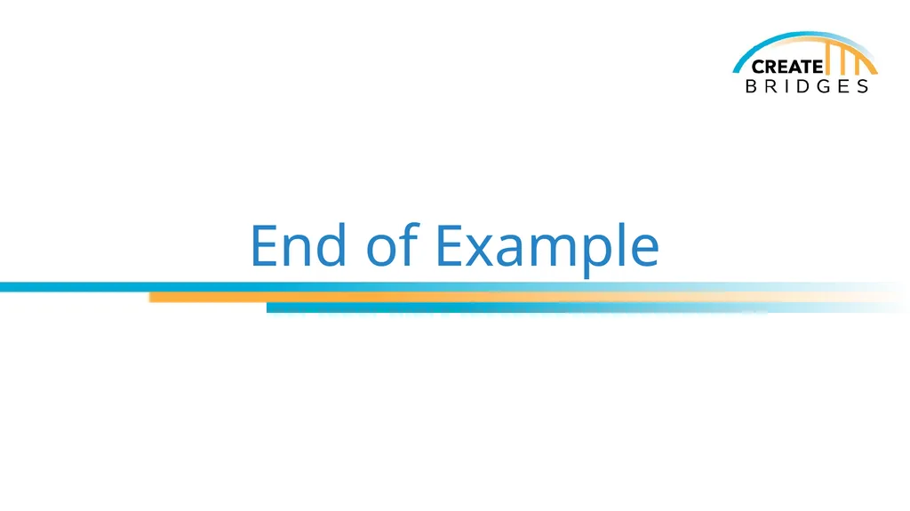 CREATE Academy (with Examples) [Add date, - slide 40 of 47