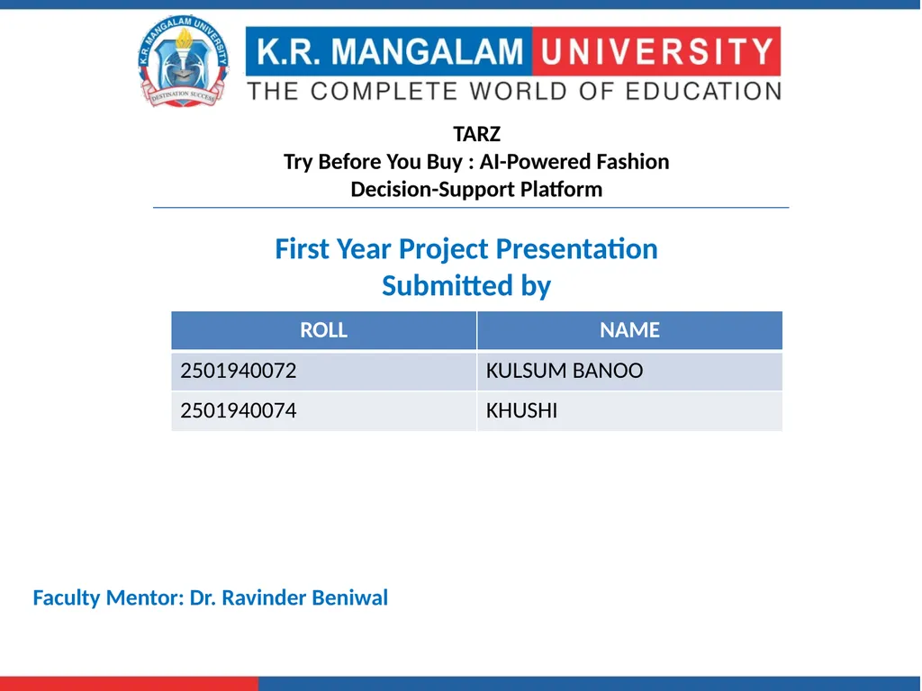 First Year Project Presentation Submitted by TARZ - slide 2 of 12