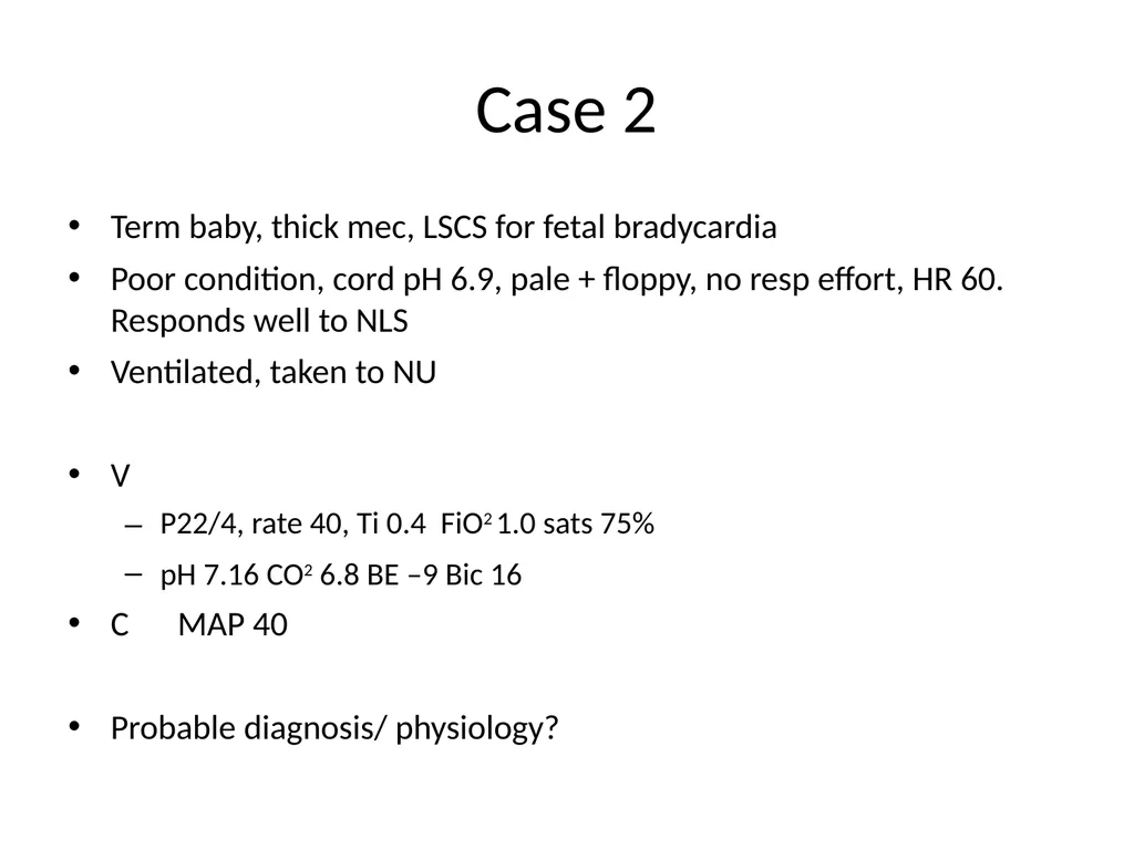PREP Neonatal cases…. 2021 Helen Fielder Case 1 33 - slide 10 of 35