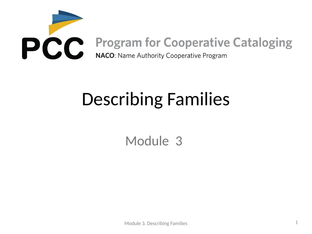 Describing Families Module 3 Module 3. Describing - slide 1 of 103
