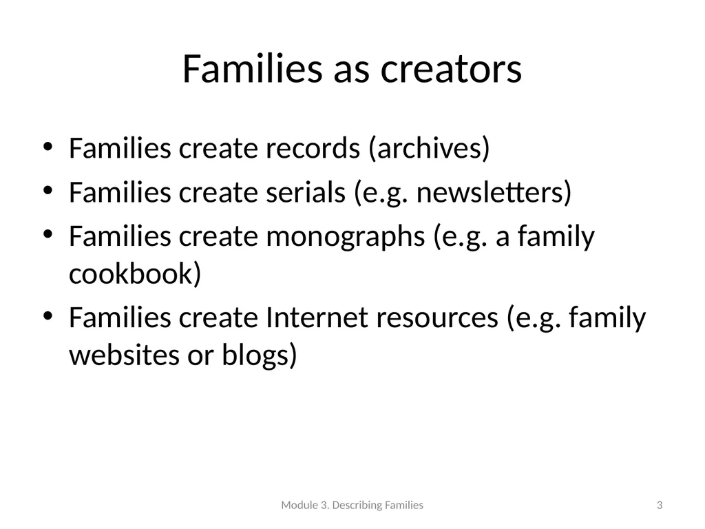 Describing Families Module 3 Module 3. Describing - slide 3 of 103