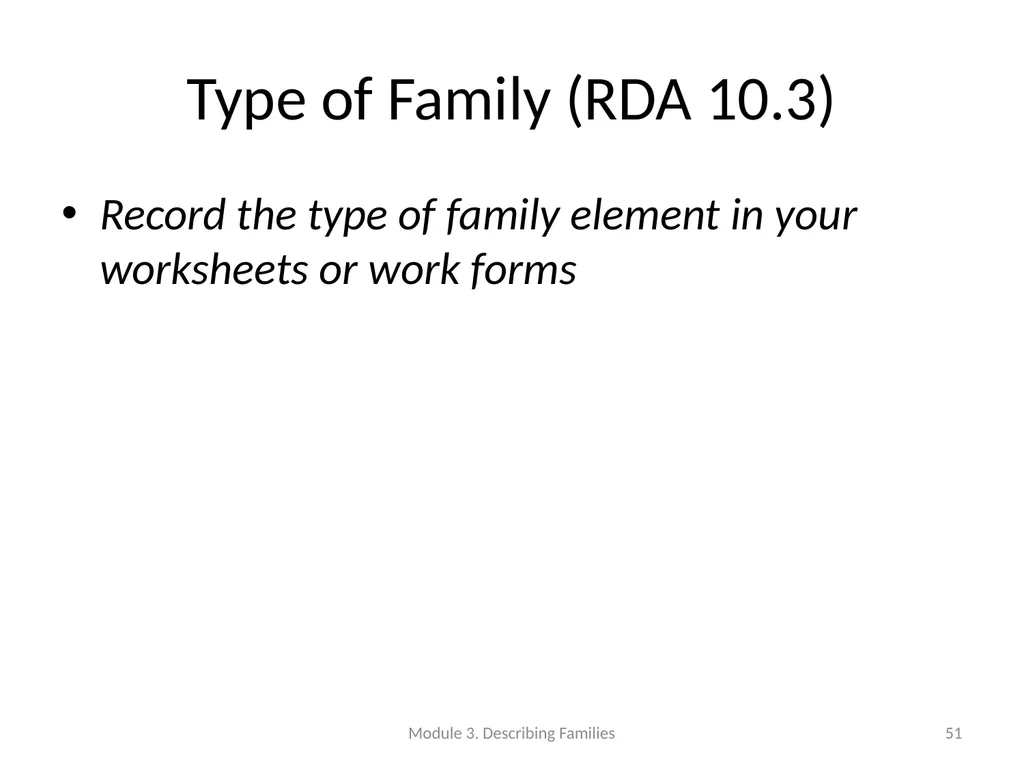 Describing Families Module 3 Module 3. Describing - slide 51 of 103