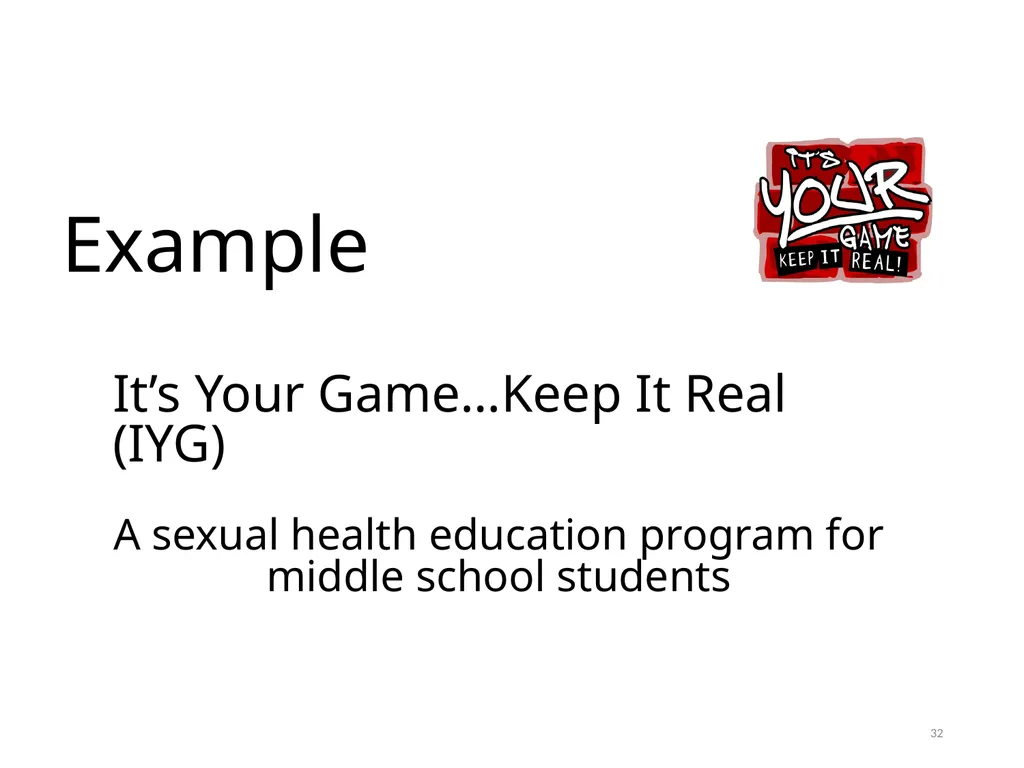 Intervention Mapping Step 2: Program Outcomes and - slide 32 of 45