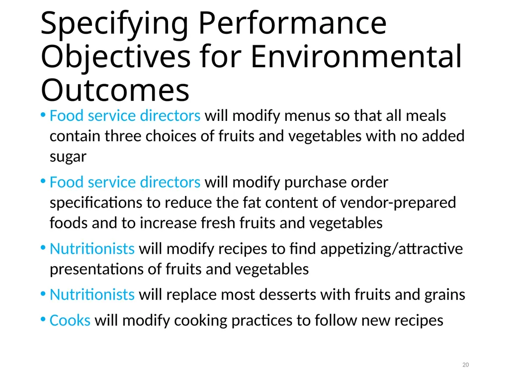 Intervention Mapping Step 2: Program Outcomes and - slide 20 of 45