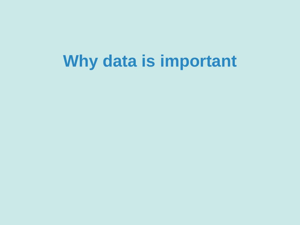 Data collection and use Goal and learning outcomes - slide 6 of 42
