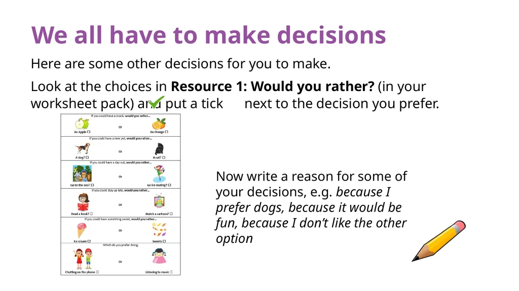 KS1 Home learning: Making decisions Play this - slide 4 of 10