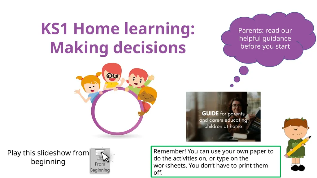 KS1 Home learning: Making decisions Play this - slide 1 of 10